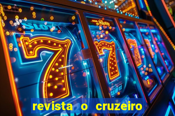 revista o cruzeiro acervo digital